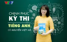 Bí quyết ôn tập tiếng Anh cho những sĩ tử bị hổng kiến thức