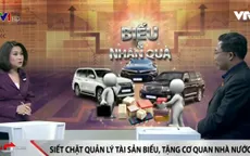 Siết chặt quản lý biếu tặng tài sản cho cơ quan Nhà nước vì mục đích cá nhân