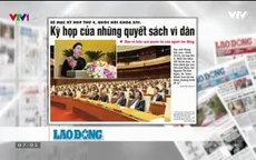 Báo chí nói về kỳ họp tứ tư Quốc hội khóa XIV: Kỳ họp của "những quyết sách vì dân"