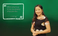 10 câu nói truyền cảm hứng trong PTL "Thầy cô chúng ta đã thay đổi"
