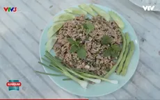 Độc đáo món gỏi lạp gà nổi tiếng Thái Lan