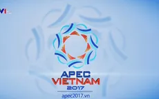 Xu hướng bảo hộ thương mại - Thách thức lớn với APEC