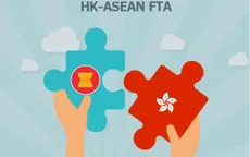 ASEAN và Hong Kong (Trung Quốc) kết thúc đàm phán FTA