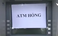 Hà Nội: Hàng loạt cây ATM ngừng hoạt động trước Tết