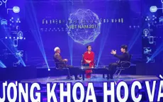 Đón xem "Ấn tượng Khoa học và Công nghệ Việt Nam 2017" (19h50, VTV2)