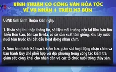 Bình Thuận gửi công văn hỏa tốc việc nhận chìm bùn thải