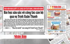 Cần làm rõ các trường hợp bổ nhiệm thần tốc thiếu minh bạch