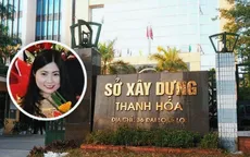 Vụ "hot girl" xứ Thanh được bổ nhiệm thần tốc: Nhiều nghi vấn đặt ra