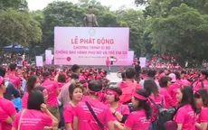 10.000 người đi bộ tuyên truyền chống bạo hành phụ nữ và trẻ em