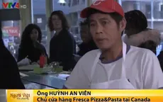 Tiệm Pizza nổi tiếng của người Việt tại Canada