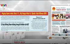 Phiên họp QH về công tác tư pháp và phòng chống tham nhũng làm "nóng" báo chí trong tuần
