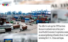 CPTPP - Đột phá lớn của thương mại tự do khu vực