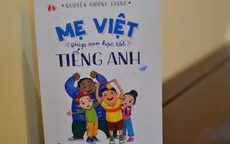 Tiếng Anh thật đơn giản với “Mẹ Việt giúp con học tốt tiếng Anh”