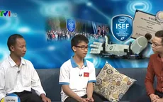 Nam sinh đạt giải Ba tại Intel ISEF 2017 kể lại hành trình khó khăn sang Mỹ dự thi