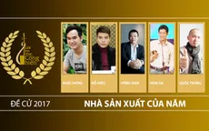 Những điểm đáng chú ý trong đề cử giải thưởng Cống hiến 2017