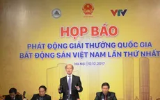 Lần đầu tiên tổ chức Giải thưởng Quốc gia Bất động sản Việt Nam