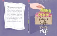 “Hạnh phúc trong 5 lá thư của mẹ”: Cuốn sách đặc biệt về tình mẫu tử