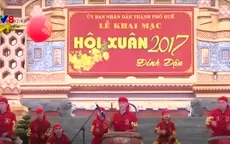 Huế khai mạc hội Xuân Đinh Dậu 2017