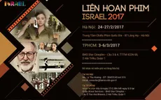 Xem miễn phí LHP Israel tại Hà Nội và TP.HCM