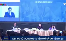 “Đối thoại công - tư về Phụ nữ và Kinh tế APEC sẽ có nhiều khuyến nghị và sáng kiến mới”
