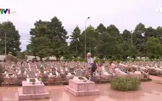 Cựu chiến binh hơn 20 năm đi tìm hài cốt đồng đội