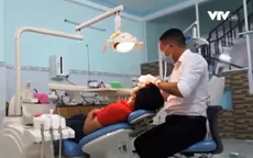 Nguy hiểm từ những phòng khám nha khoa không phép