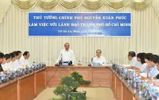 Thủ tướng đề nghị TP.HCM vượt qua tâm lý an toàn, tìm hướng đột phá