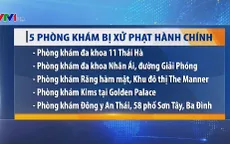 Xử phạt 5 phòng khám có yếu tố nước ngoài tại Hà Nội