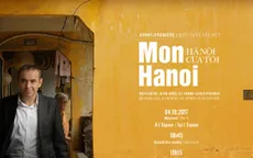 "Hà Nội của tôi" - Những xúc cảm mới mẻ về Hà Nội