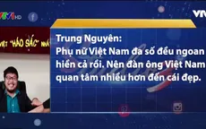 Đàn ông Việt có xu hướng "háo sắc"?
