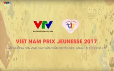 Khởi động Prix Jeunesse –  Giải thưởng tôn vinh các sản phẩm truyền hình sáng tạo dành cho trẻ em