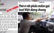 Tất cả các hãng taxi sẽ dùng chung "một phần mềm gọi taxi"?