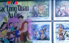 Ra mắt bộ tem "Truyền thuyết Lạc Long Quân - Âu Cơ"