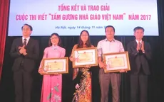 Trao giải cuộc thi viết "Tấm gương Nhà giáo Việt Nam" năm 2017