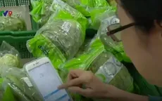 Người dân hứng thú với truy xuất nguồn gốc thực phẩm qua điện thoại