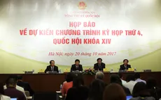 Kỳ họp thứ 4, Quốc hội khóa XIV: Sẽ phê chuẩn việc bổ nhiệm đối với một số chức danh