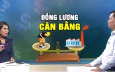 Vì sao có sự chênh lệch trong đề xuất tăng lương tối thiểu vùng?