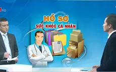 Hồ sơ điện tử quản lý sức khỏe người dân mang đến những lợi ích gì?