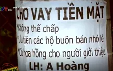 Cẩn trọng khi vay tiền theo... tờ rời
