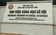 Phát hiện sai phạm của Học viện KHXH về đào tạo sau đại học