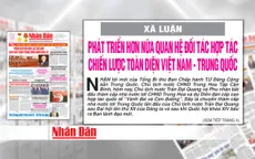 Phát triển hơn nữa quan hệ đối tác hợp tác chiến lược toàn diện Việt Nam – Trung Quốc