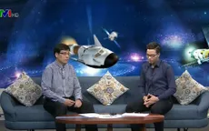 Nghiên cứu khoa học vũ trụ có viển vông?
