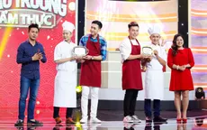 Đấu trường ẩm thực: Bảo Lâm xuất sắc chiến thắng Triệu Long bằng chiêu "quấy rối"