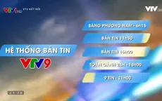 Các bản tin Thời sự trên VTV9: Đổi mới, hấp dẫn, tăng tính tương tác