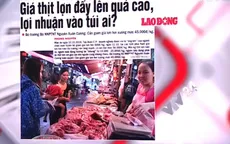 Giá thịt lợn đẩy lên quá cao: Lợi nhuận đang về túi ai?