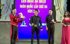 Khai mạc Liên hoan Ảo thuật toàn quốc lần thứ 3