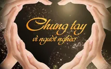 Đón xem chương trình "Cả nước chung tay vì người nghèo"