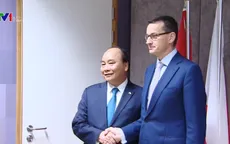 Ba Lan ủng hộ Hiệp định Thương mại tự do Việt Nam - EU