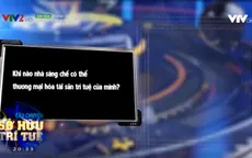 Khi nào nhà sáng chế có thể thương mại hóa tài sản trí tuệ?