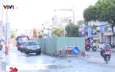 Người dân TP.HCM khổ vì công trình thi công chậm tiến độ